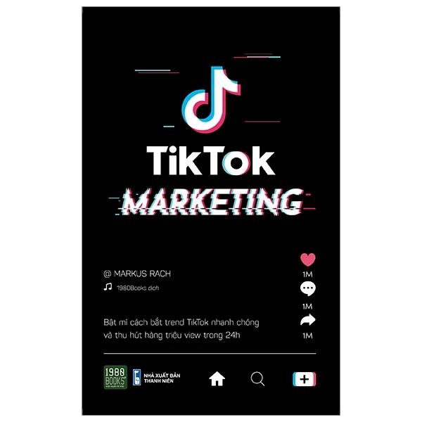 Marketing trên TikTok: Làm thế nào để viral và thu hút khách hàng?