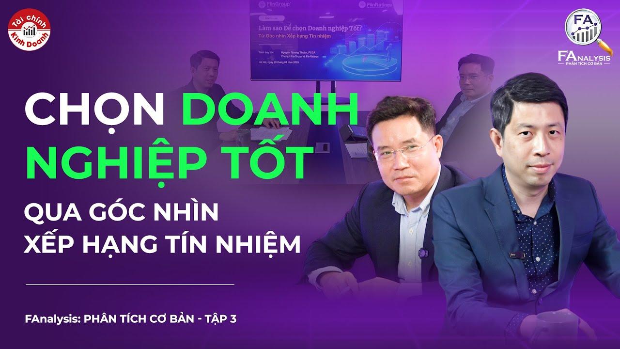 Bí quyết chọn doanh nghiệp tốt qua xếp hạng tín nhiệm