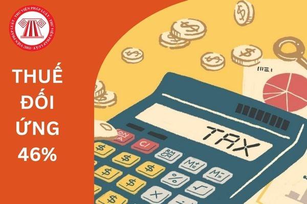 Thuế suất 46%: Cơ hội đàm phán nào cho Việt Nam?